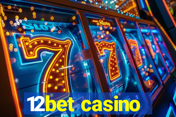 12bet casino